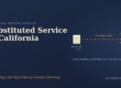 Process server completing substituted service in California and mailing the follow-up copy at a post office